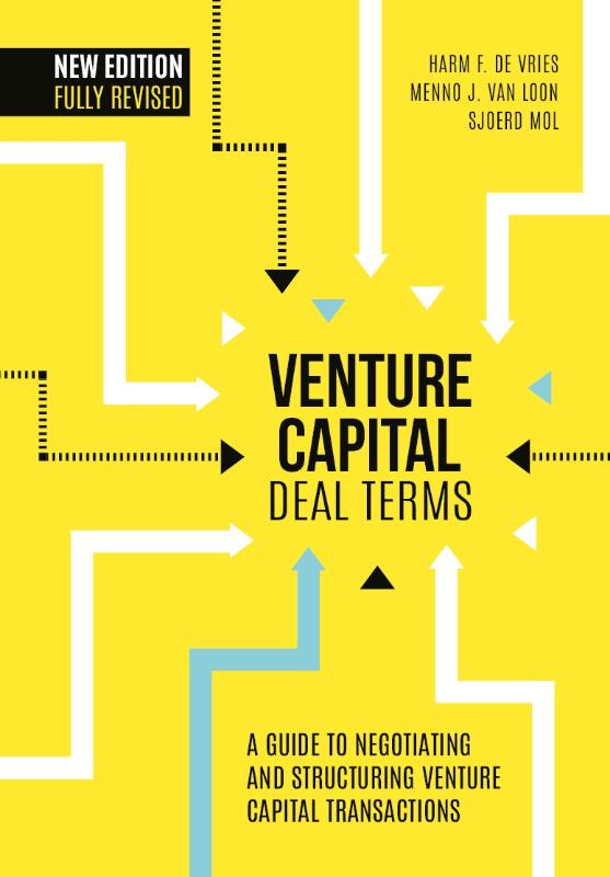 Venture Capital Deal Terms - A Guide to Negotiating and Structuring Venture Capital Transactions