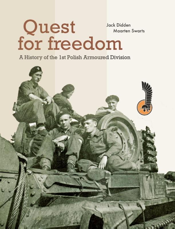 Quest for Freedom - History of the 1st Polish Armoured Division