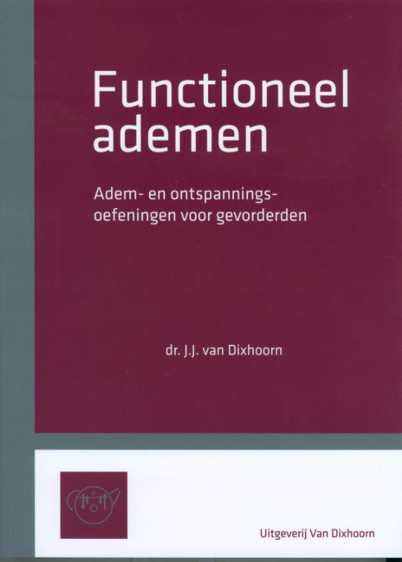 Functioneel ademen. - Adem en ontspanningsoefeningen voor gevorderden
