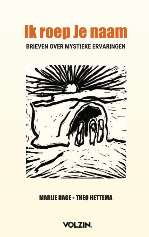 Ik roep Je naam - Brieven over mystieke ervaringen