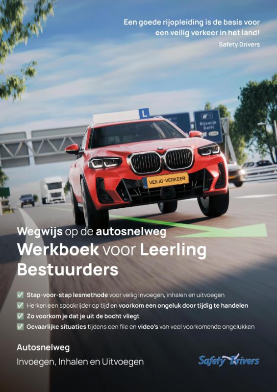 Wegwijs op de autosnelweg - Werkboek voor Leerling Bestuurders