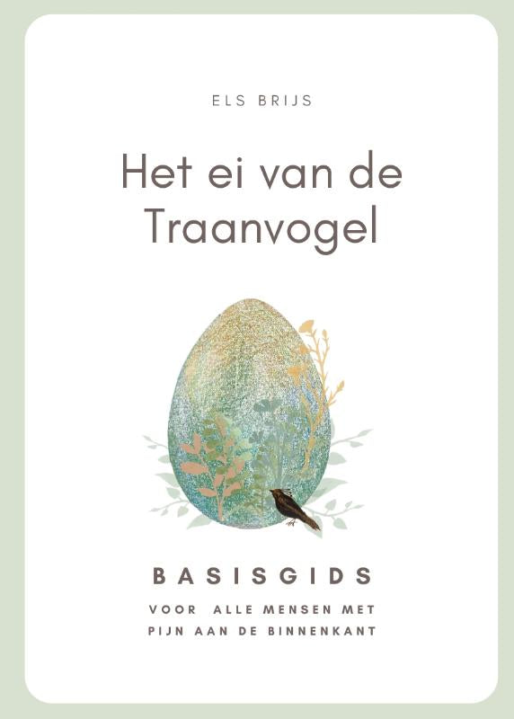 Het ei van de Traanvogel - Basisgids voor alle mensen met pijn aan de binnenkant