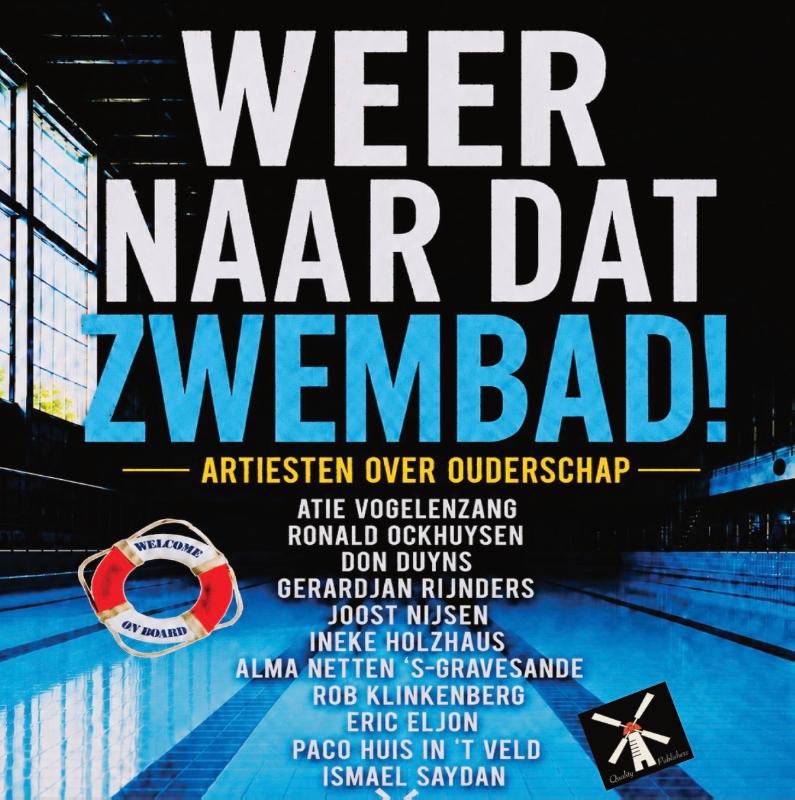 WEER NAAR DAT ZWEMBAD - Artiesten over Ouderschap