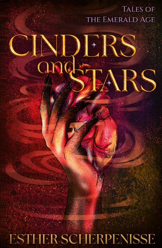 Cinders and Stars - Tales of the Emerald Age