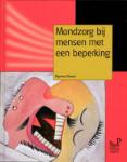 Mondzorg bij mensen met een beperking - 9789085620983