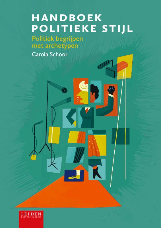 Handboek politieke stijl - Politiek begrijpen met archetypen