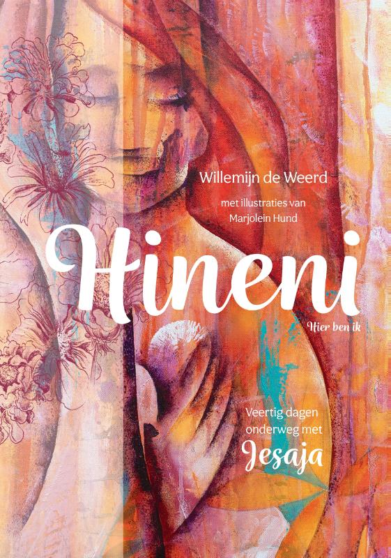 Hineni - Hier ben ik - Veertig dagen onderweg met Jesaja