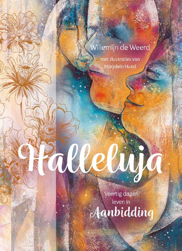 Halleluja - Veertig dagen leven in Aanbidding