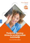 ProActive Nursing: klinische problematiek inzichtelijk - 9789089538079