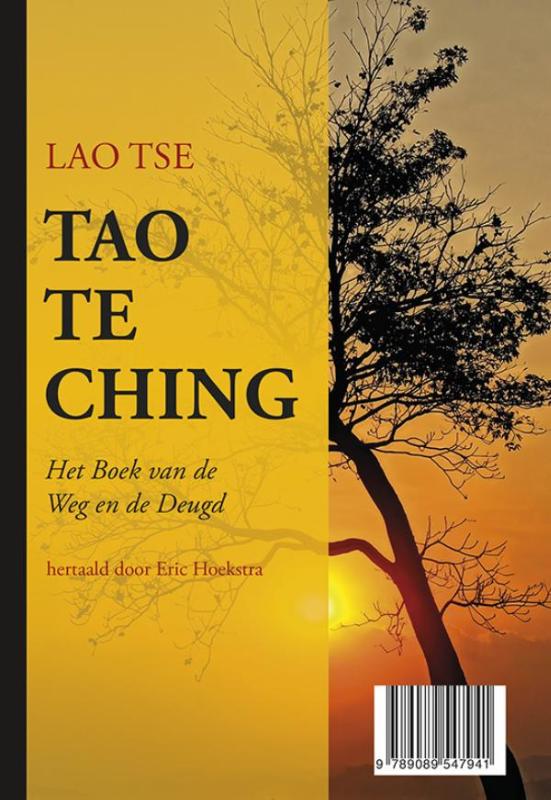 Tao te Ching - het boek van de wet en de deugd