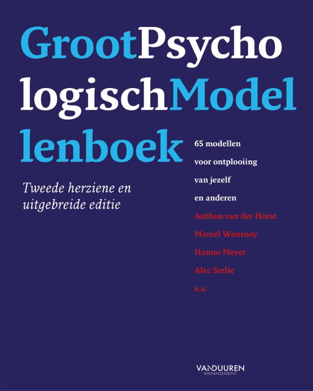 Groot psychologisch modellenboek - 65 modellen voor ontplooiing van jezelf en anderen