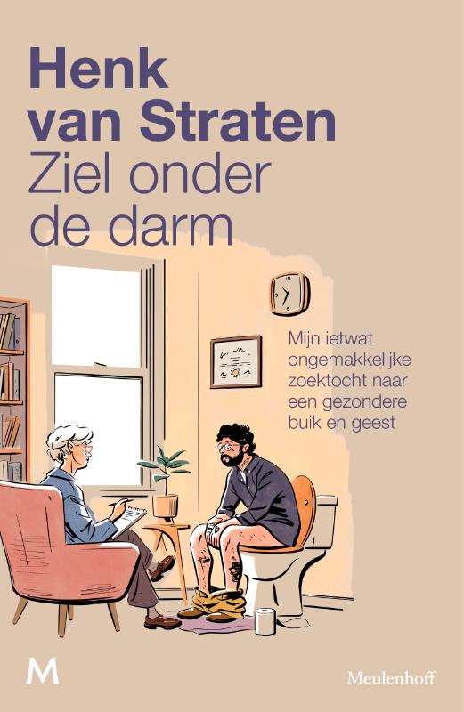 Ziel onder de darm - Mijn ietwat ongemakkelijke zoektocht naar een gezondere buik en geest