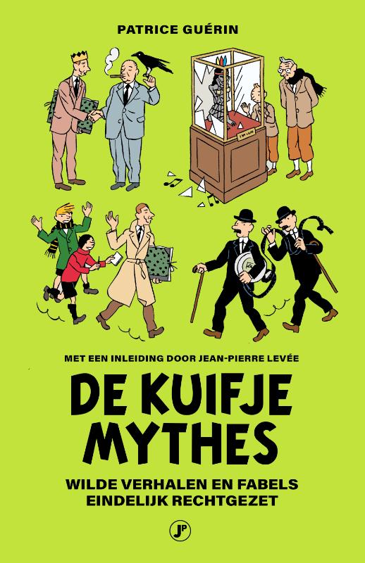 De Kuifje mythes - Wilde verhalen en fabels eindelijk rechtgezet