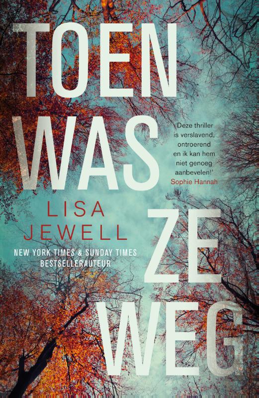 Boekomslag Toen was ze weg van Lisa Jewell – ISBN 9789400516540