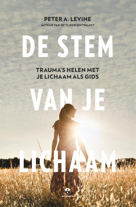De stem van je lichaam - Trauma's helen met je lichaam als gids