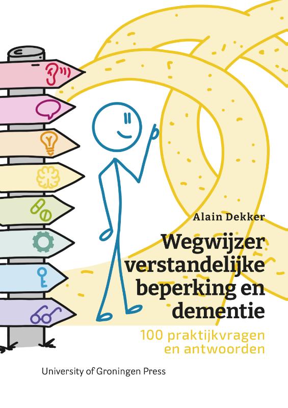 Wegwijzer verstandelijke beperking en dementie - 100 praktijkvragen en antwoorden