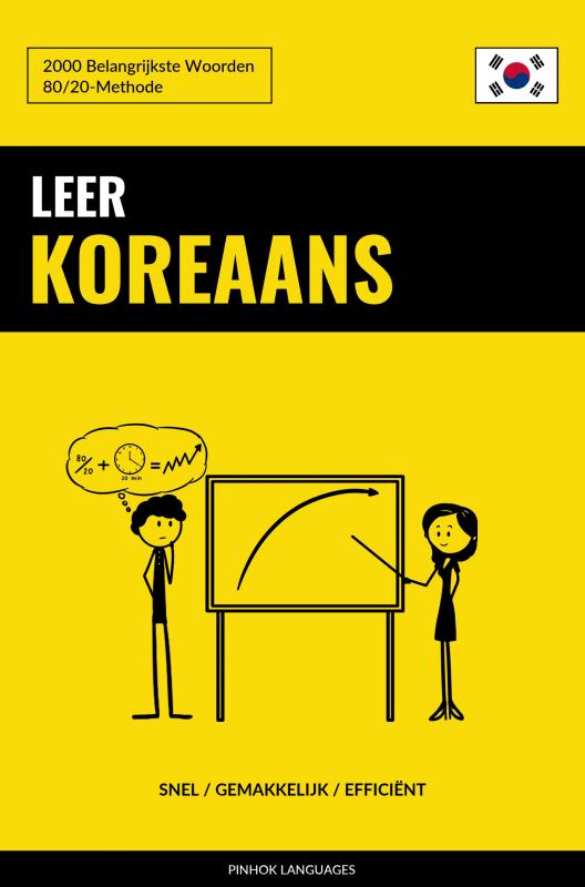 Leer Koreaans - Snel / Gemakkelijk / Efficiënt - 2000 Belangrijkste Woorden