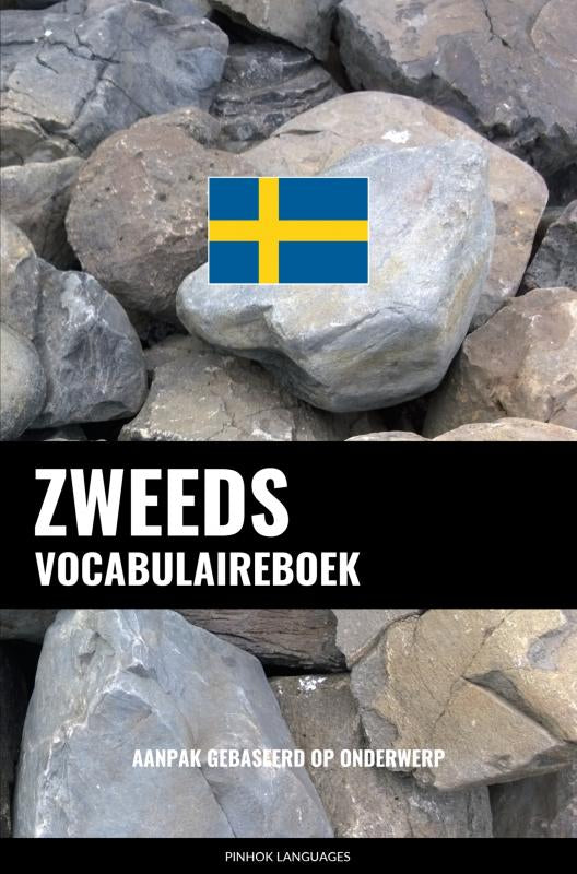 Zweeds vocabulaireboek - Aanpak Gebaseerd Op Onderwerp
