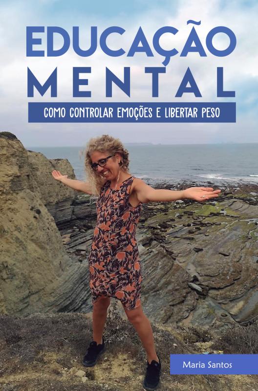 Educação Mental - Como Controlar Emoções e Libertar Peso