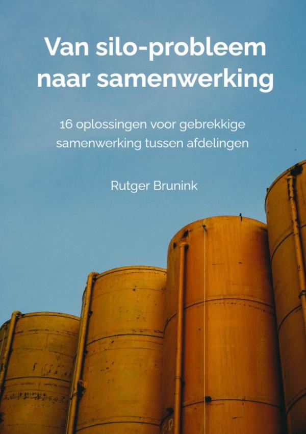 Van silo-probleem naar samenwerking - 16 oplossingen voor gebrekkige samenwerking tussen afdelingen