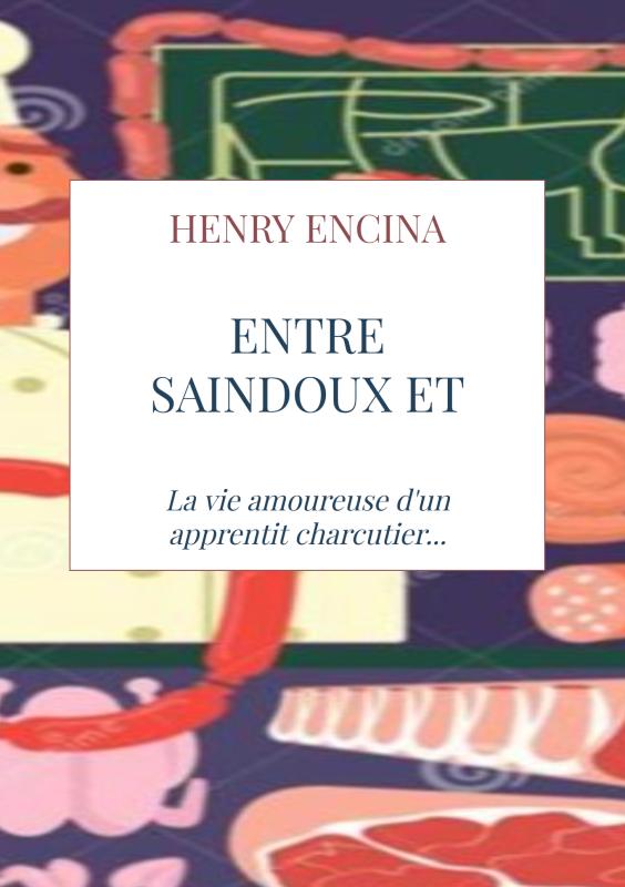 Entre saindoux et pâté - La vie amoureuse d'un apprentit charcutier...