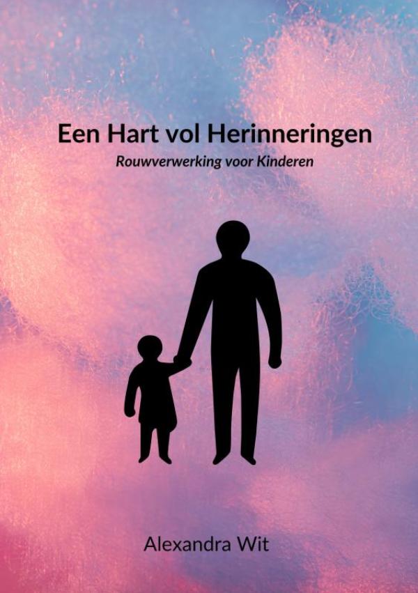 Een Hart vol Herinneringen - Rouwverwerking voor kinderen