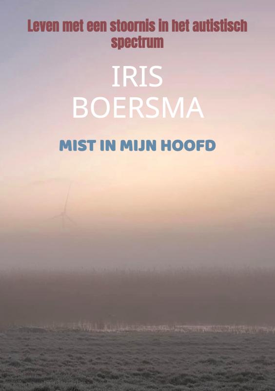 MIST IN MIJN HOOFD - Leven met een stoornis in het autistisch spectrum