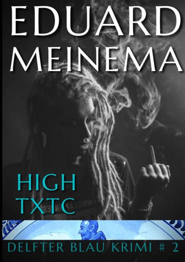 High TXTC - Delfter Blau Krimi # 2