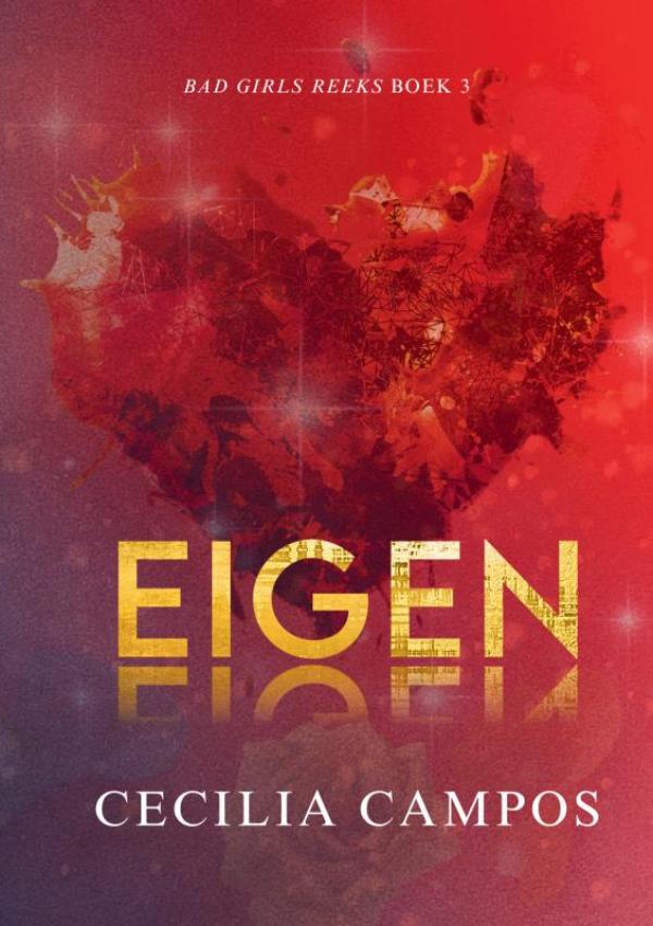 Eigen - Bad Girls Reeks Boek 3