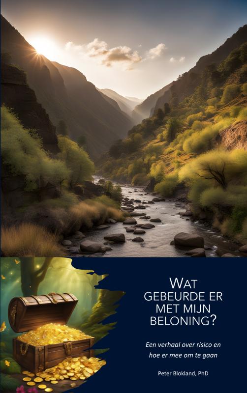 Wat gebeurde er met mijn beloning? - Een inspirerend verhaal over de kunst van risicomanagement volgens ISO 31000