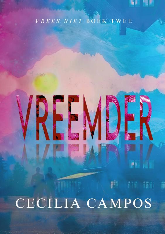 Vreemder - Vrees Niet boek twee