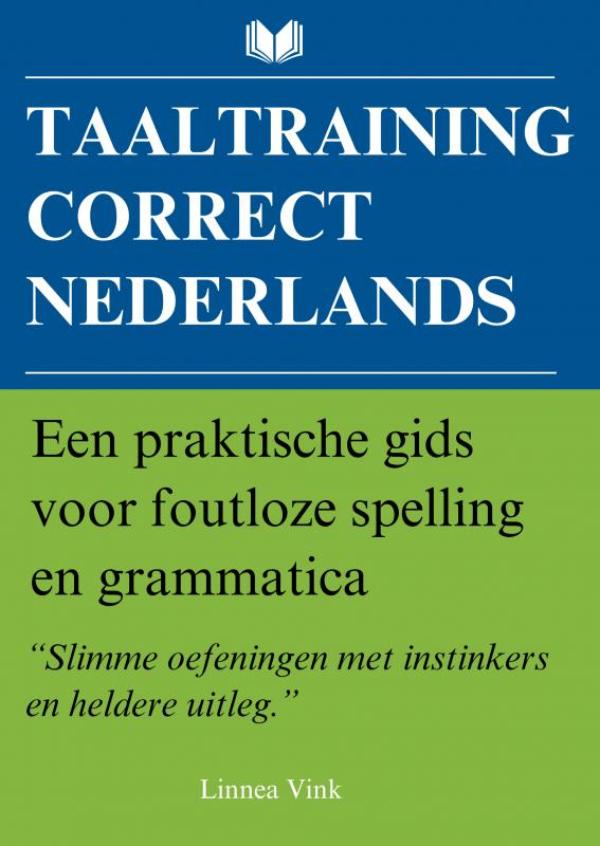 Taaltraining Correct Nederlands - Een praktische gids voor foutloze spelling en grammatica