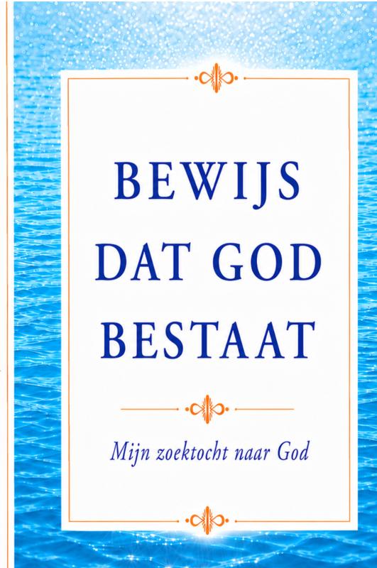 Bewijs dat God bestaat - Mijn zoektocht naar God