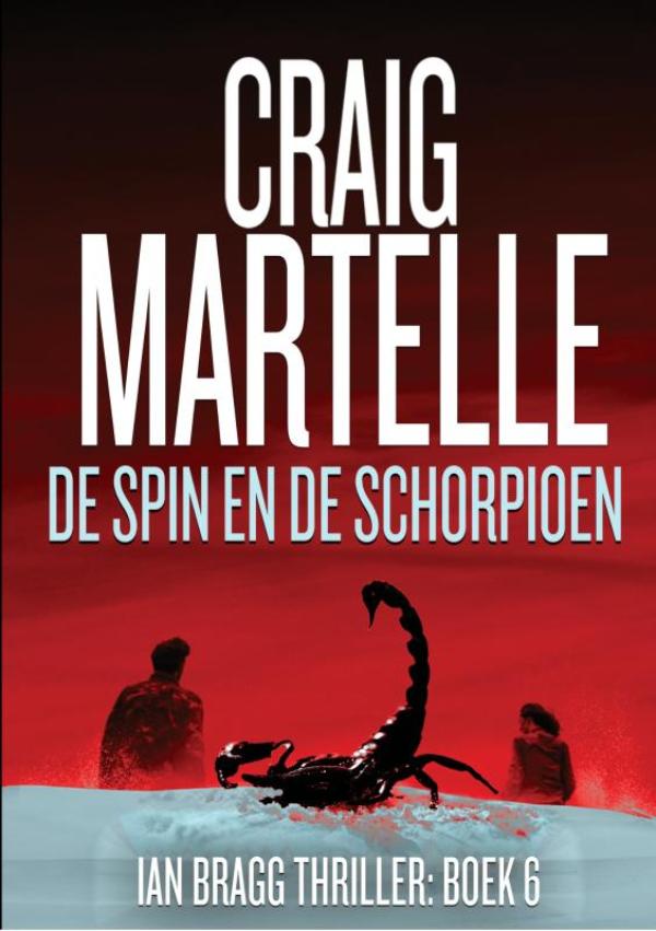 De spin en de schorpioen - Ian Bragg Thriller # 6