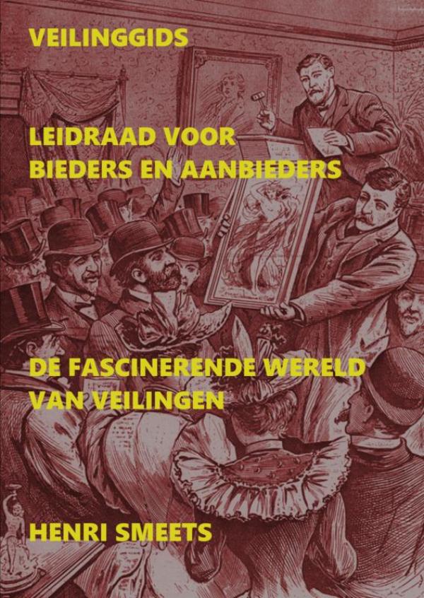 Veilinggids: Leidraad Voor Bieders & Aanbieders - De fascinerende wereld van veilingen.