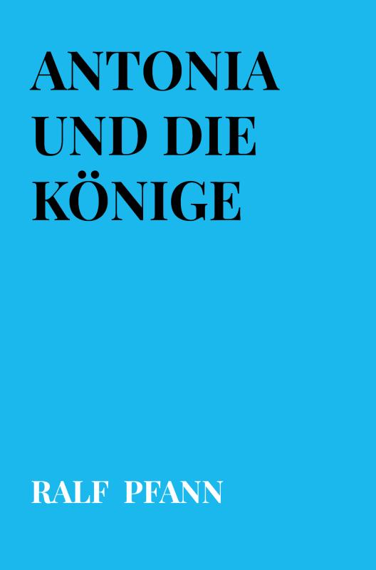 Antonia und die Könige