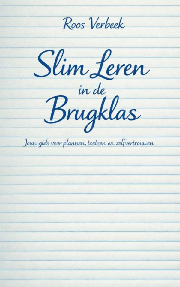Slim Leren in de Brugklas - Jouw gids voor plannen, toetsen en zelfvertrouwen