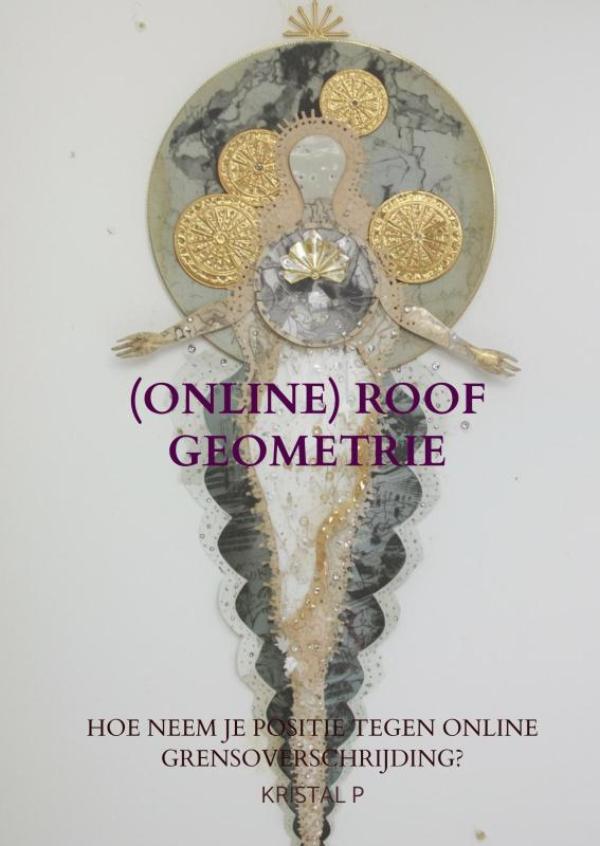 (ONLINE) Roof Geometrie - Hoe neem je positie tegen online grensoverschrijding?