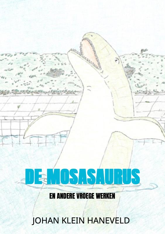 De mosasaurus - En andere vroege werken