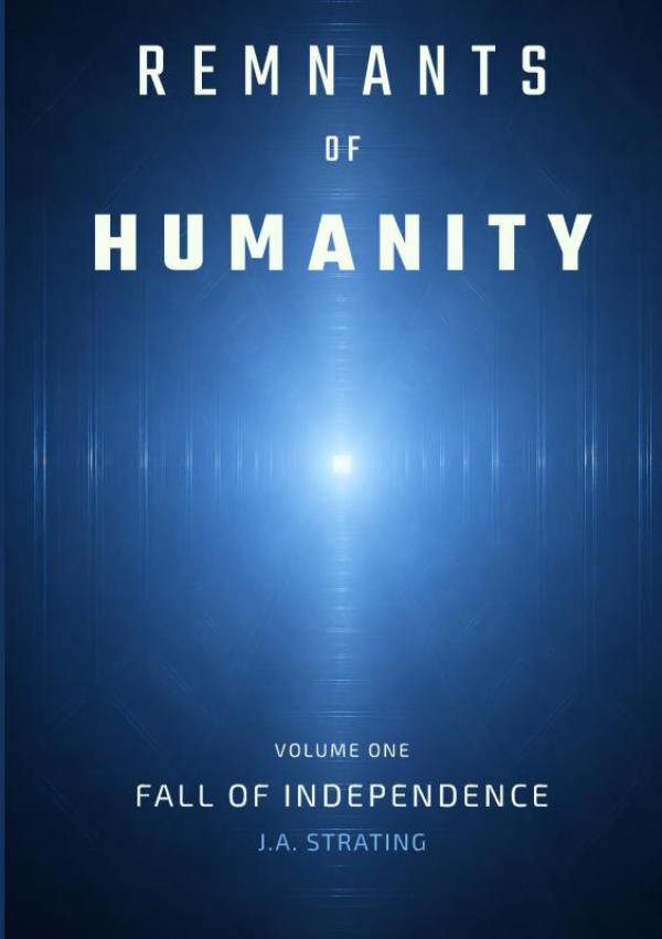 Remnants of Humanity - Fall of Independence