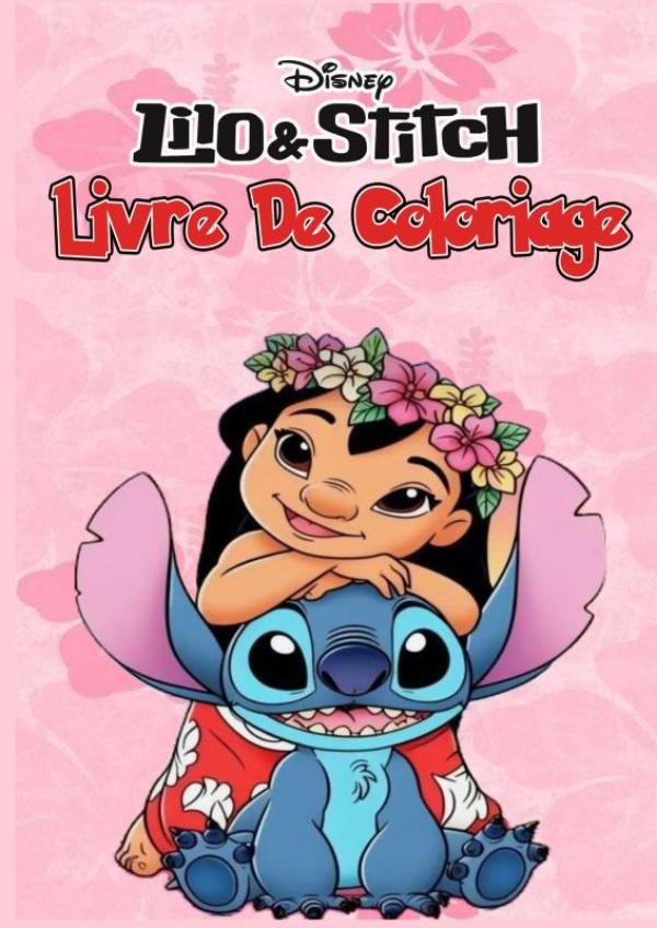 Livre de coloriage Lilo & Stitch - Pages à colorier amusantes pour enfants avec Lilo, Stitch, Nani, Angel, des aventures hawaïennes et des moments d’Ohana