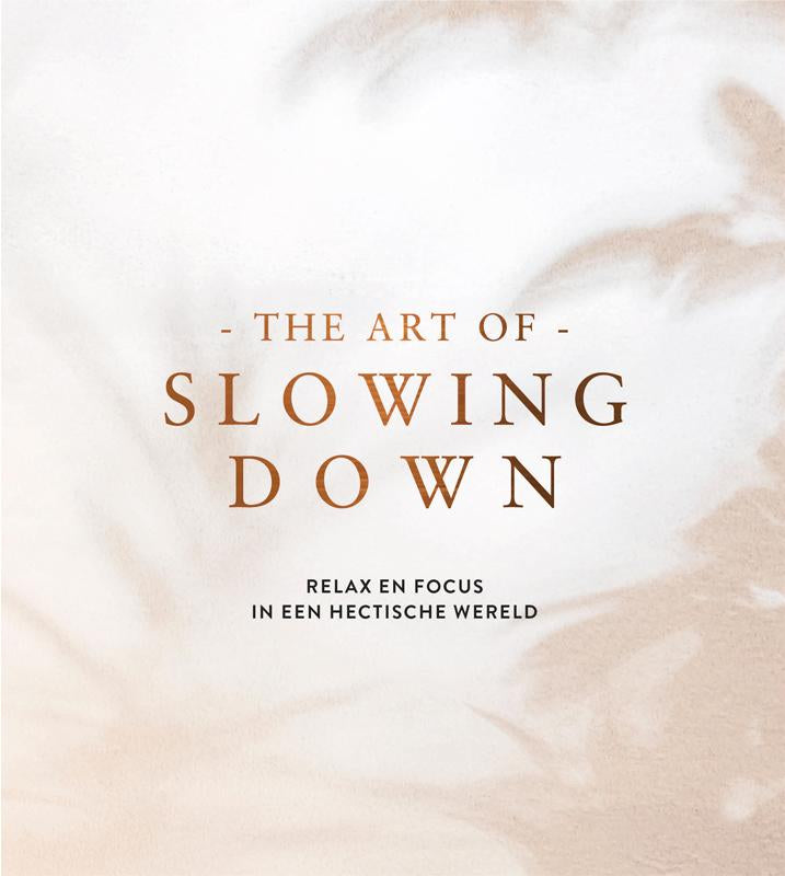 The art of slowing down – ISBN 9789460973505