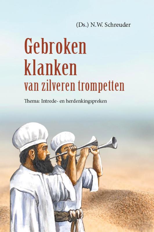 Gebroken klanken van zilveren trompetten - Thema: Intrede- en herdenkingspreken