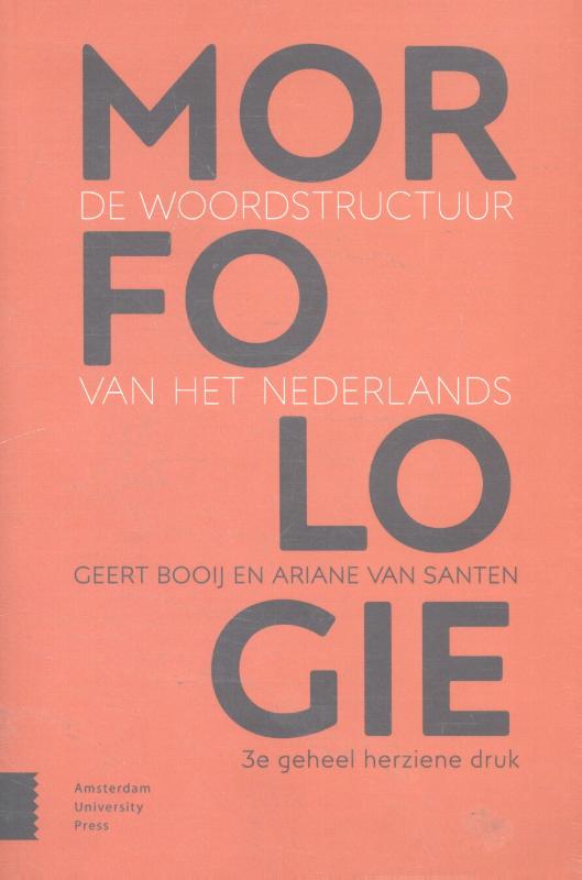 Morfologie - de woordstructuur van het Nederlands