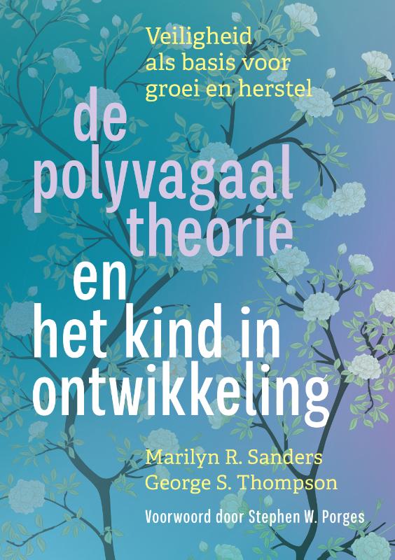 De polyvagaaltheorie en het kind in ontwikkeling - Veiligheid als basis voor groei en herstel