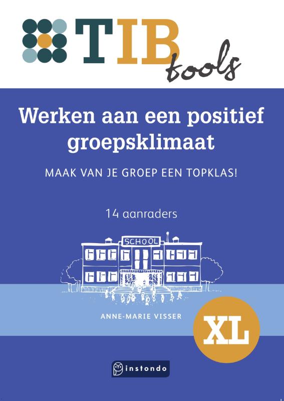 Werken aan een positief groepsklimaat - Maak van je groep een topklas!