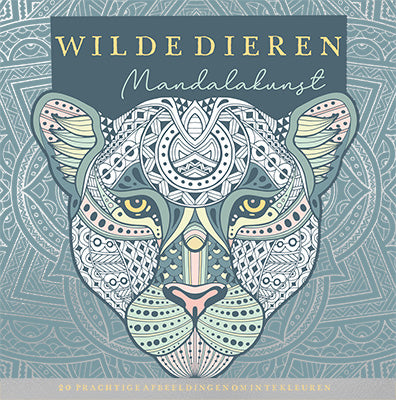 Wilde dieren - mandalakunst - 20 prachtige afbeeldingen om in te kleuren