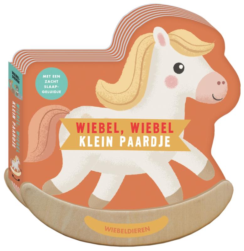 Wiebel, wiebel klein paardje - Schommelboekje met een zacht slaapgeluidje