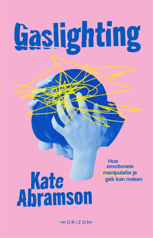 Gaslighting - Hoe emotionele manipulatie je gek kan maken
