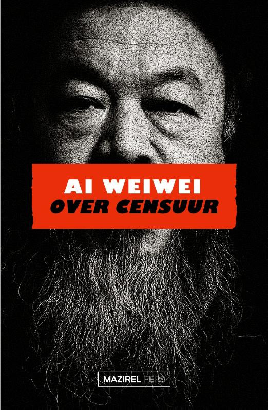 Over censuur – Ai Weiwei